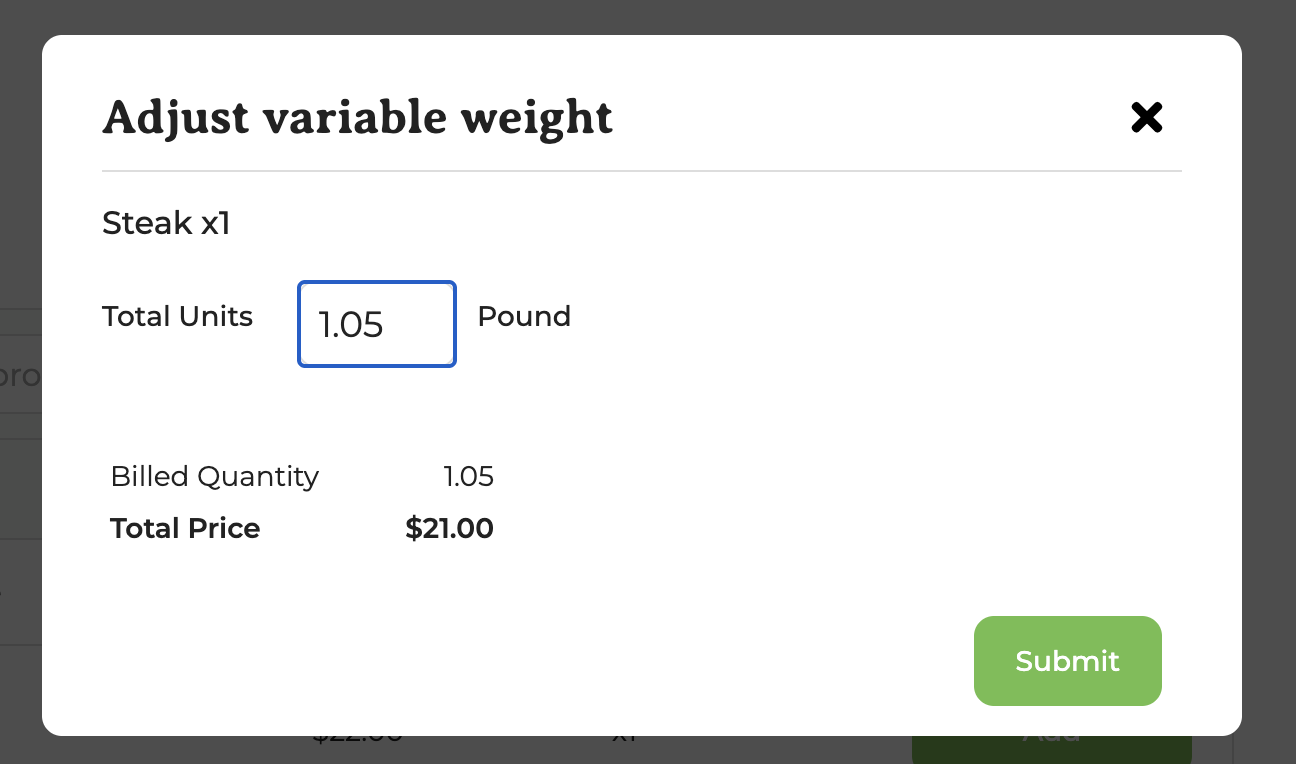 Edit Variable Weight pop-up showing a total weight of 1.05 lbs entered for a Steak line item